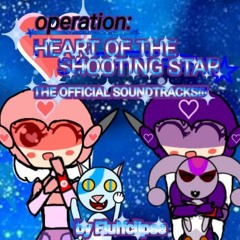 Star Shine - Operation:Heart of the Shooting Star OST