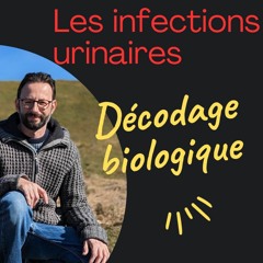 Les Infections Urinaires 1.1 - Décodage Biologique