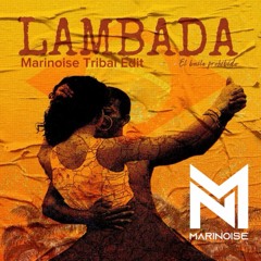 Kaoma - Lambada (Marinoise EDIT) [Filtered Copyright]