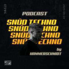 STP#6 - SNÜD Techno Podcast - Hammerschmidt