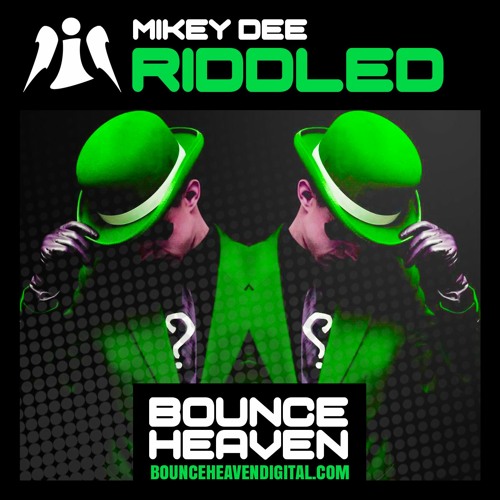 Mikey Dee - Riddled - BounceHeaven.co.uk