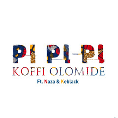 Pi Pi Pi (feat. KeBlack & Naza)