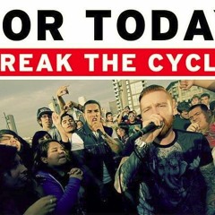 FOR TODAY - BREAK THE CYCLE ft. MATTY MULLINS (RANDOM GRENADE EDIT)