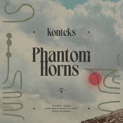 Phantom Horns
