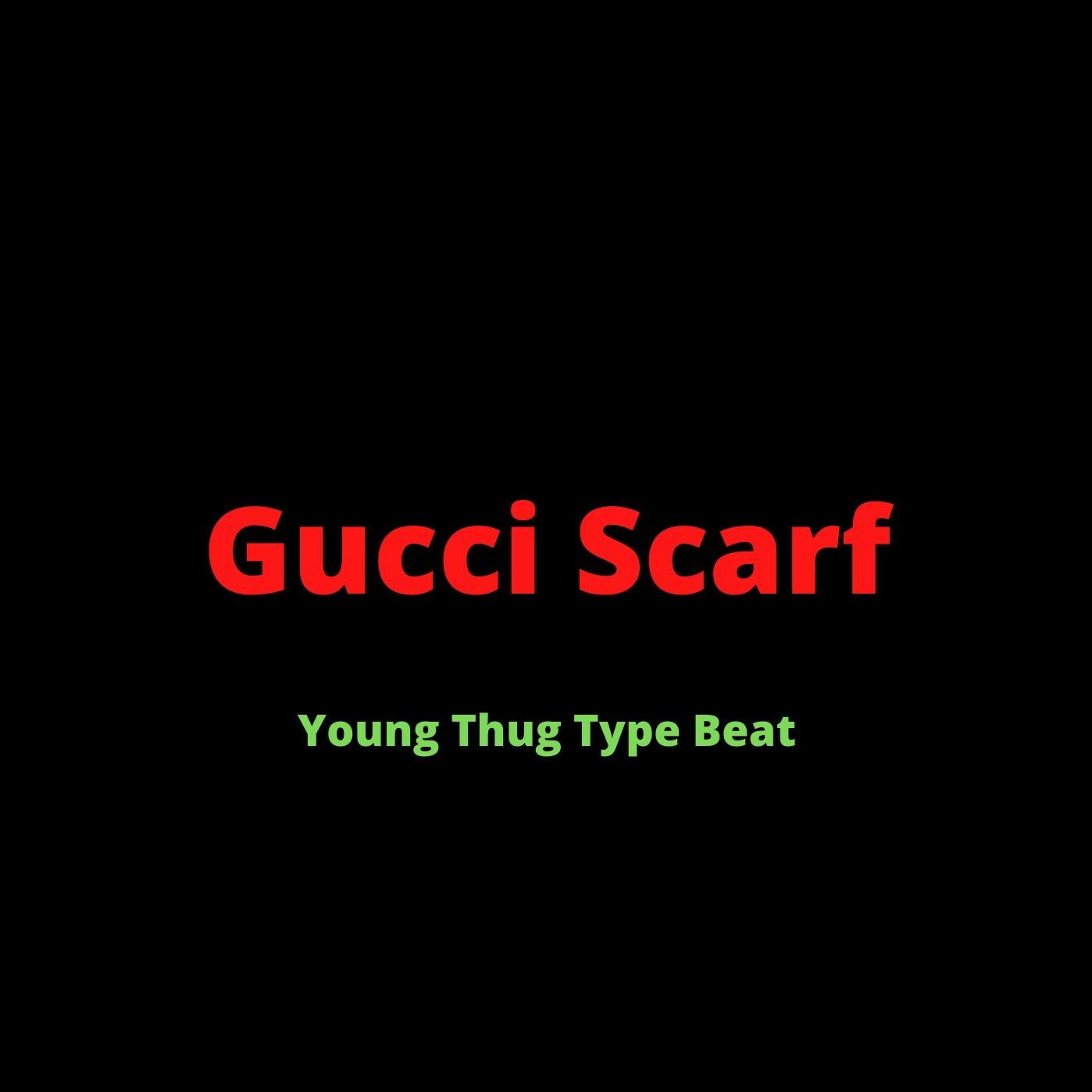 Young Thug Type Beat - "Gucci Scarf" episode artwork