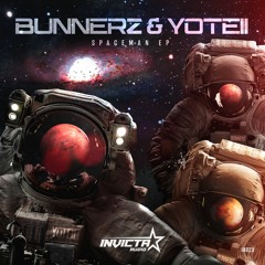 Bunnerz & Yoteii - Spaceman EP
