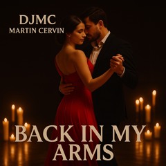 DjMC - Back in your arms tonight