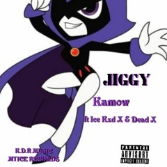 Jiggy ft .Ice Kxd X & Dead X