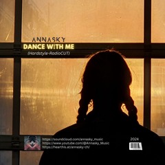 Annasky - Dance With Me (Hardstyle - RadioCUT)