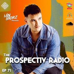 Prospectiv Radio 071 - Ian Sndrz