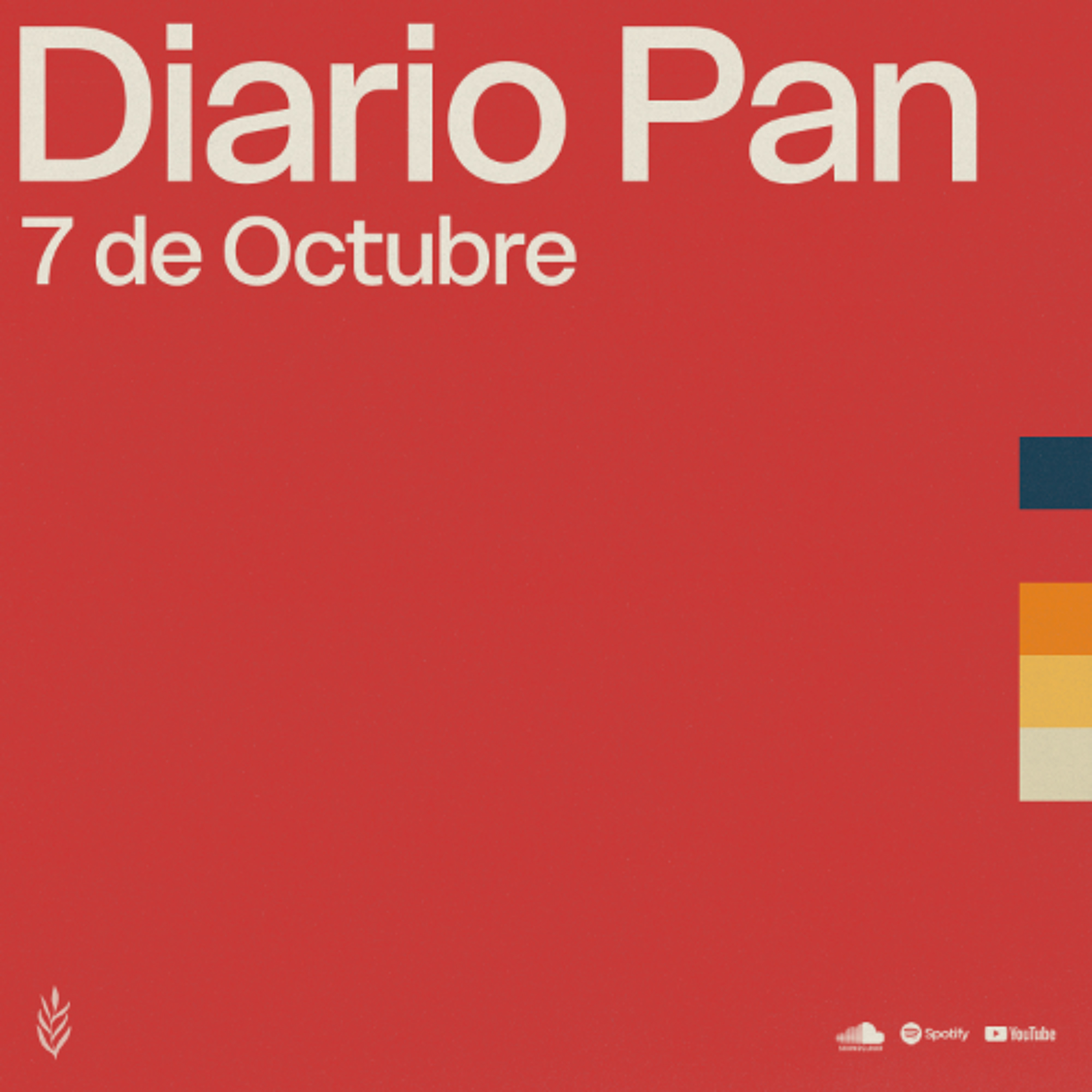 Devocional Diario Pan 7 de Octubre #DiarioPan