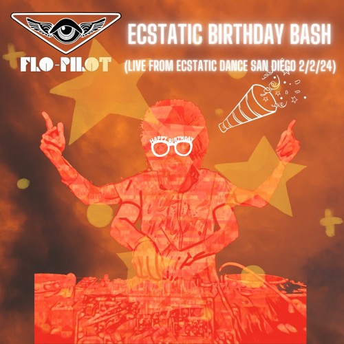 Ecstatic Birthday Bash (Live From Ecstatic Dance San Diego 2/2/24)