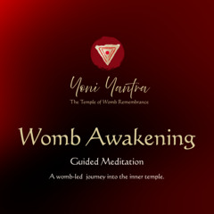Womb awakening