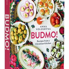 (⚡READ⚡) PDF❤ BUDMO!: Recipes from a Ukrainian Kitchen