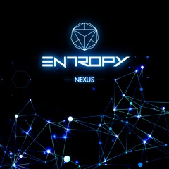 EN7ROPY - Nexus