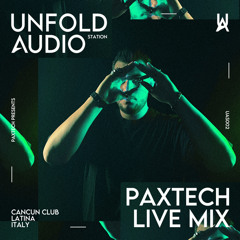 UAS002 - Unfold Audio Station - Paxtech Live From Cancun Club, Latina - IT