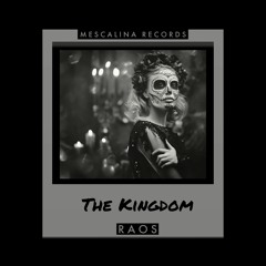 The Kingdom ( Original Mix ) 🎧 Mescalina Records 🎧