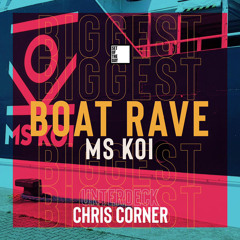 BOAT RAVE 2022 SET OF THE DAY / MS KOI