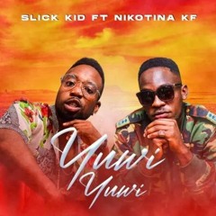 Slick Kid - Yuwi Yuwi (feat. Nikotina KF) [prod. by Luisinho]