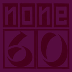 none60 Podcast 051 (none to none 001 - Silent Dust)