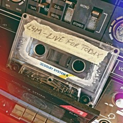 L4M - Live For Today