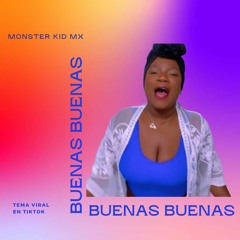 Buenas Buenas - Monster Kid Mx (Remix TikTok)