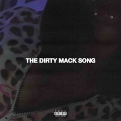 the dirty mack song [[LEAK]]