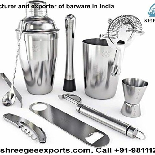 Stream BARWARE MANUFACTURER, SUPPLIER & EXPORTER IN INDIA by Shreegee