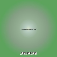 “HOMICIDEFREESTYLE”
