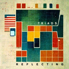 Triads - Reflecting