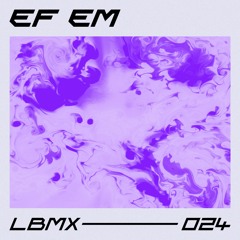 LBMX 024 - EF EM