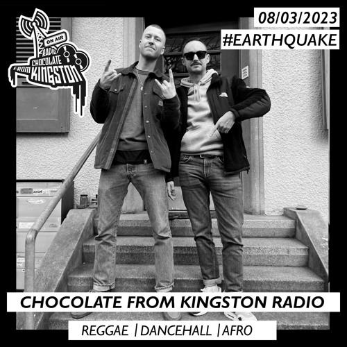 Chocolate From Kingston Radio 08.03.2023 | #earthquake