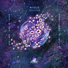 Avidus - Together (Santiago Garcia Remix) [FAYER]