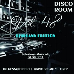 Disco Room Vol. 48 Befana Edition By Faust - T Dj 06 - 01 - 2021 @iltiro