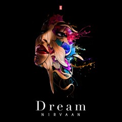 N1RVAAN - Dream (Extended Mix)[Free Download]