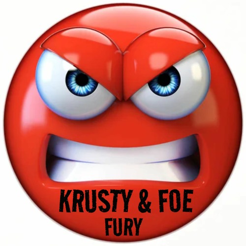 KRUSTY & FOE - FURY (FREE DOWNLOAD)