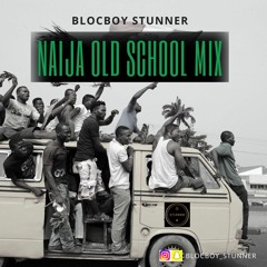 Naija Old School Mix 🇳🇬🔥🔥 - 2000's Nigerian Music