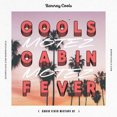 Barney Cools x Support Act: Cools Cabin Fever Mixtapes