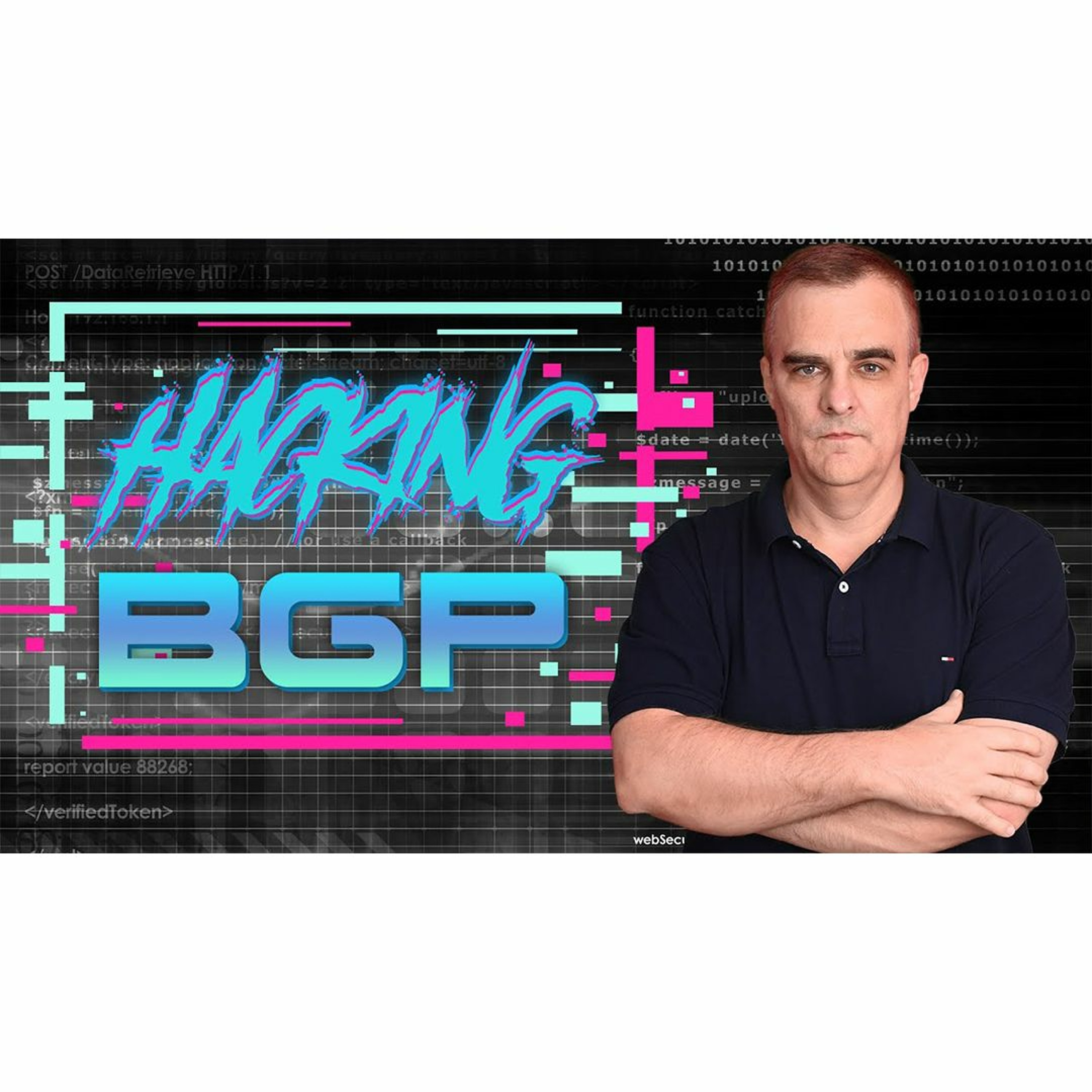 cover of episode #324: Hacking BGP  Remove Routes From A BGP Router Using Python And Scapy