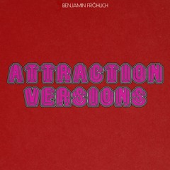 Benjamin Fröhlich - The Law Of Attraction