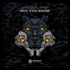Office Puppet - But You Know (Pre Save Now)