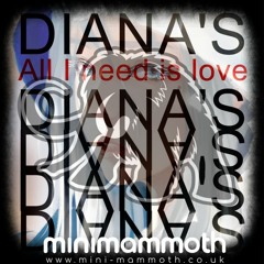 Diana's - All I Need Is Love (Synthetik's Mix)