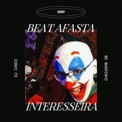 BEAT AFASTA INTERESSEIRA