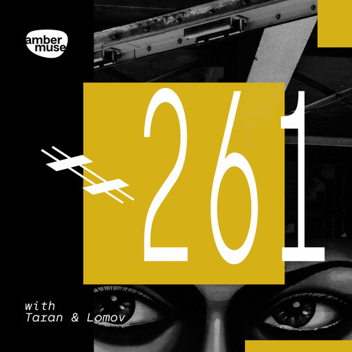 Amber Muse Radio Show #261 with Taran & Lomov // 26 Nov 2021