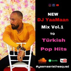DJ YaaMaan - MIX Türkish Pop Hits Vol.1