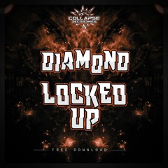 DIAMOND - LOCKED UP (FREE DOWNLOAD)