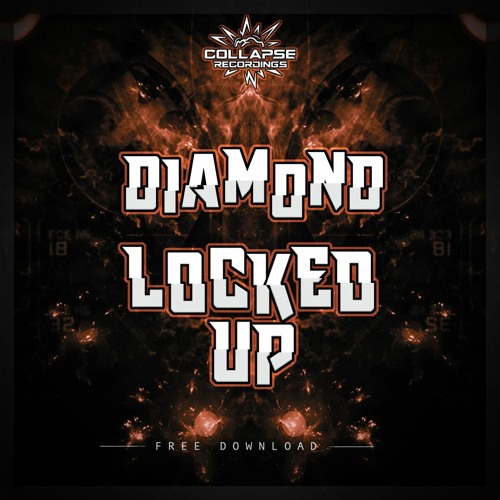 DIAMOND - LOCKED UP (FREE DOWNLOAD)