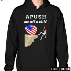 Apush Me Off A Cliff 2024 Ap Exam For Students Shirt