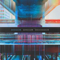 Dream Decoder (Album, Anjunadeep 2020)