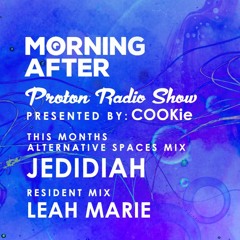 Jedidiah • Morning After Show | Proton Radio •